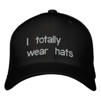 I totally wear hats