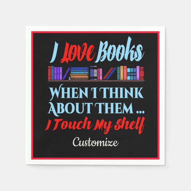 I Touch My Shelf Book Lover Humour Napkin (Front)