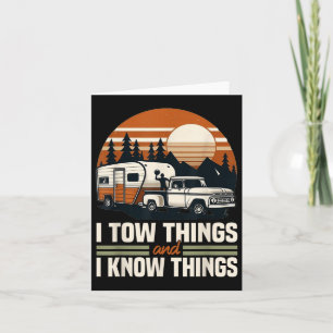 I Tow Things And I Know Things Fathers Day Hiking Card