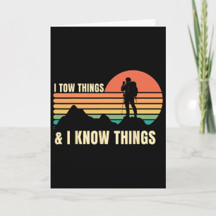 I Tow Things And I Know Things Mountain Climbing E Card