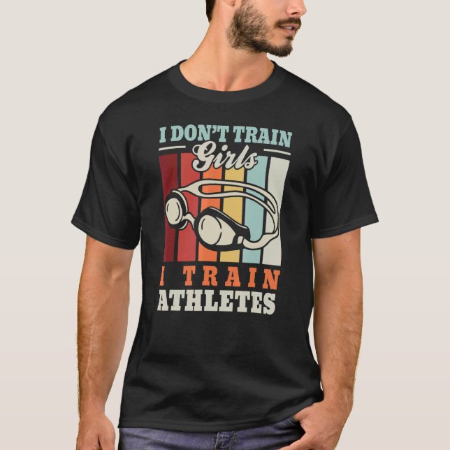 I train athletes u2013 Swimming trainer swimmer sw T-Shirt (Front)