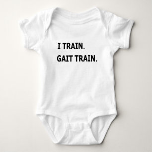 I Train. Gait Train. PT physical therapy baby Bodysuit