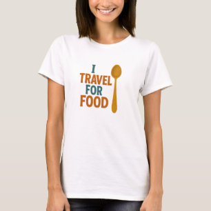 I Travel For Food – Vintage Spoon Adventure T-Shirt
