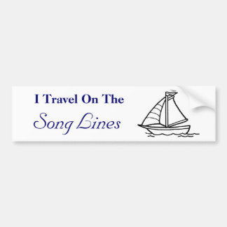 I Travel On The, Song Lines Bumper Sticker