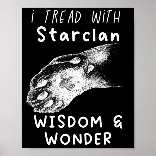I TREAD with starclan-dream-warrior cats Poster (Front)