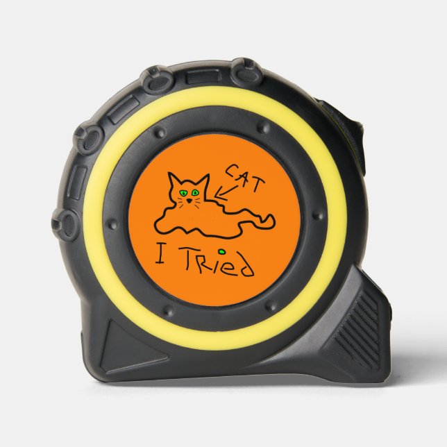 I Tried Cat Tape Measure 1 (Front)