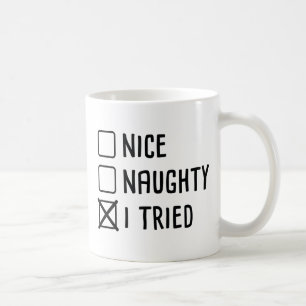 I Tried Coffee Mug