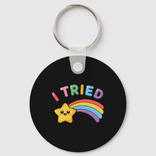 I Tried _ Cute And Funny Shooting Star Premium  Key Ring