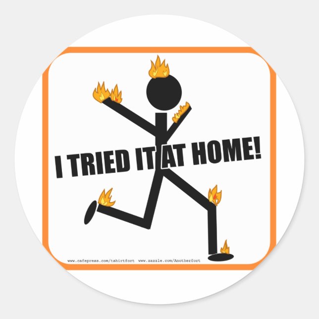 I tried it at home! classic round sticker (Front)