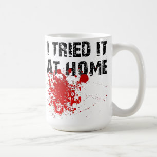 I Tried It At Home Funny Travel Mug