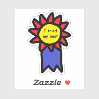 I Tried My Best Badge Award Die Cut Sticker