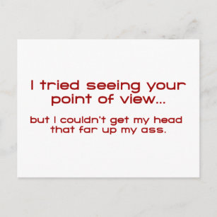 I Tried Seeing Your Point Of View - But I Couldn't Postcard