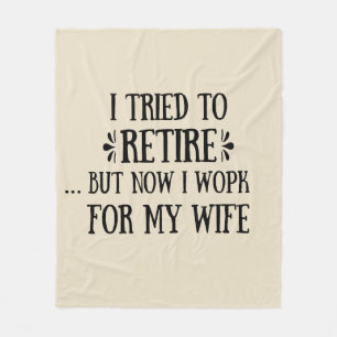 I tried to retire Funny Retirement Gifts for men Fleece Blanket