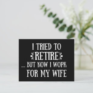 I tried to retire Funny Retirement Gifts for men Holiday Postcard