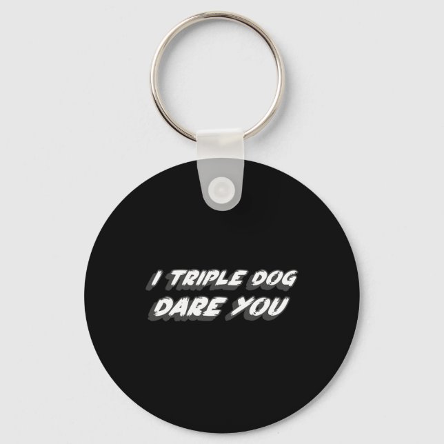 I Triple Dog Dare You 1980's Christmas Movie Quote Key Ring (Front)