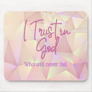 I Trust in God Pink Background Mouse Pad