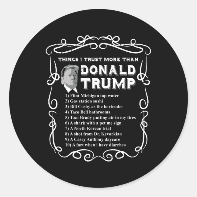 I Trust More Than Donald Trump Anti Potus Vote Blu Classic Round Sticker (Front)