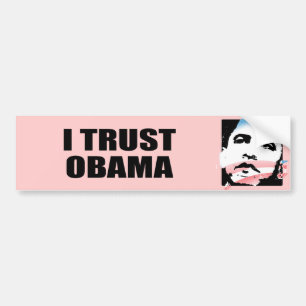 I TRUST OBAMA BUMPER STICKER