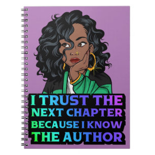 I trust the next chapter because I know the author Notebook
