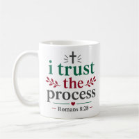 I Trust The Process Scripture Encouragement Quote