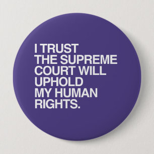 I TRUST THE SUPREME COURT -.png 10 Cm Round Badge