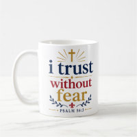 I Trust Without Fear Christian Inspirational Quote