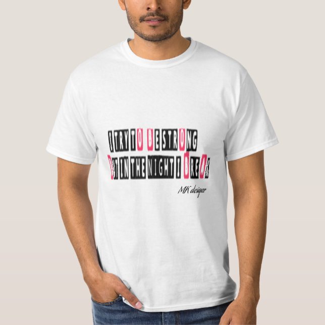 i try to be strong typo t shrit T-Shirt (Front)