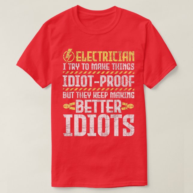 I Try To Make ThingsElectrician Electronics Linema T-Shirt (Design Front)