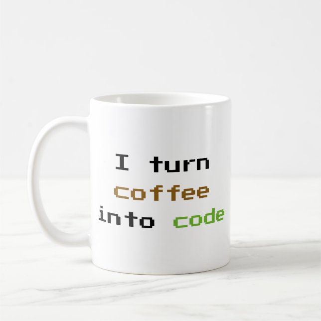 I Turn Coffee Into Code Coffee Mug (Left)
