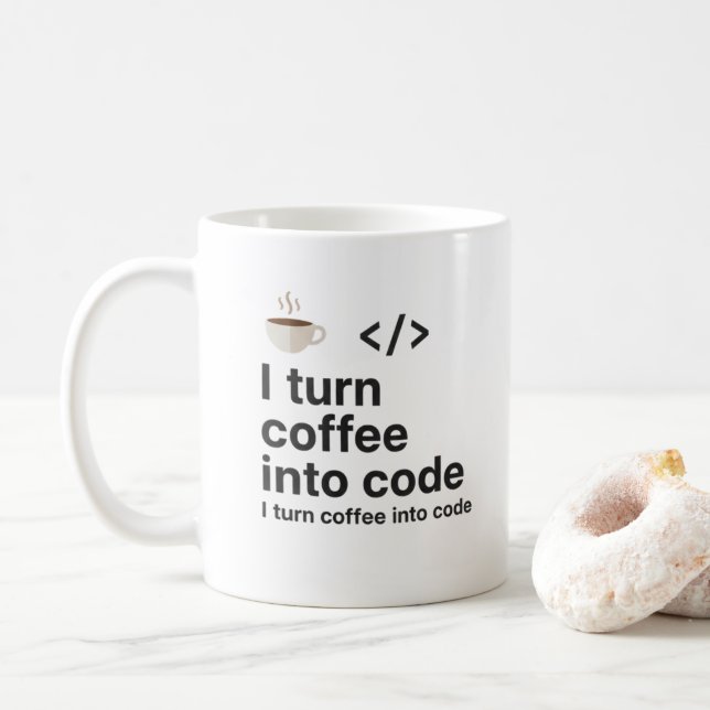 I Turn Coffee Into Code Mug – Funny Programmer  (With Donut)