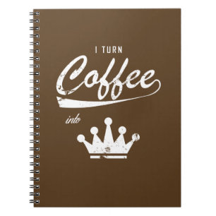I Turn Coffee Into KOMs Notebook