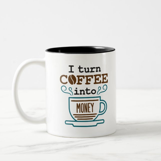 I Turn Coffee Into Money Investment Banker Trader Two-Tone Coffee Mug (Left)