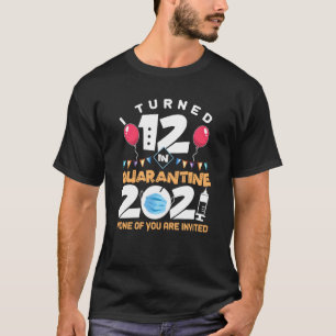 I Turned 12 In Quarantine Cute 12nd Birthday 2021 T-Shirt