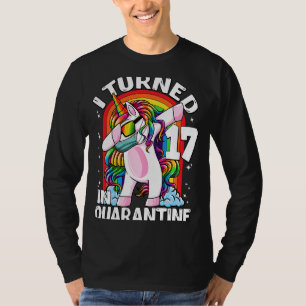 I Turned 17 In Quarantine Dabbing Unicorn 17th Bir T-Shirt