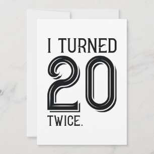 I Turned 20 Twice Thank You Card