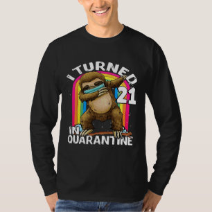 I Turned 21 In Quarantine Dabbing Sloth 21st Birth T-Shirt