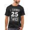 I turned 25 twice funny 50th birthday 1968 shirt