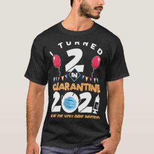 I Turned 2 in Quarantine Cute 2nd Birthday 2021 T-Shirt