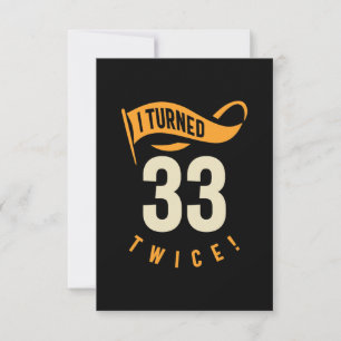 I Turned 33 Twice! Funny 66th Birthday RSVP Card