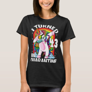 I Turned 43 In Quarantine Dabbing Unicorn 43rd Bir T-Shirt