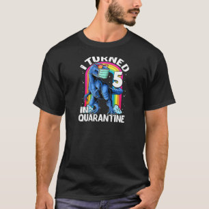 I Turned 5 In Quarantine T Rex Dinosaur 5th Birthd T-Shirt