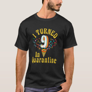 I Turned 9 In Quarantine Retro 9th Birthday Kids G T-Shirt