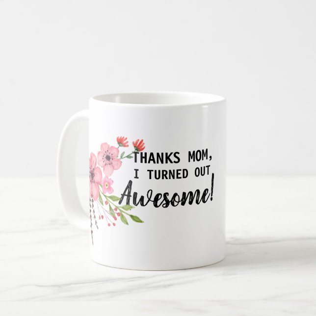 I turned out Awesome Coffee Mug (Front Left)