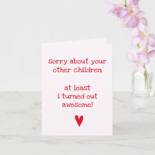 I turned out awesome! - Funny Quote Father's Day Card