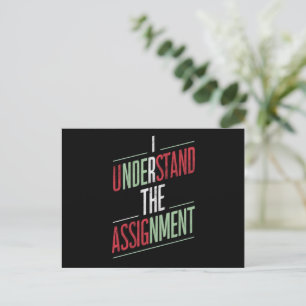 I Understand The Assignment 2024 Postcard