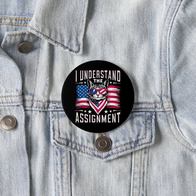 I Understand The Assignment Cat Childless Cat Lady 7.5 Cm Round Badge (In Situ)