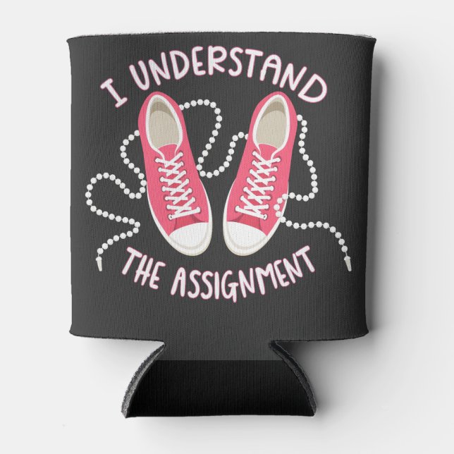 I Understand the Assignment Chucks and Pearls  Can Cooler (Front)