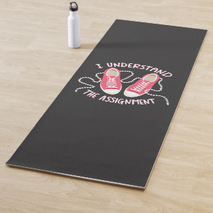 I Understand the Assignment Chucks and Pearls Yoga Mat