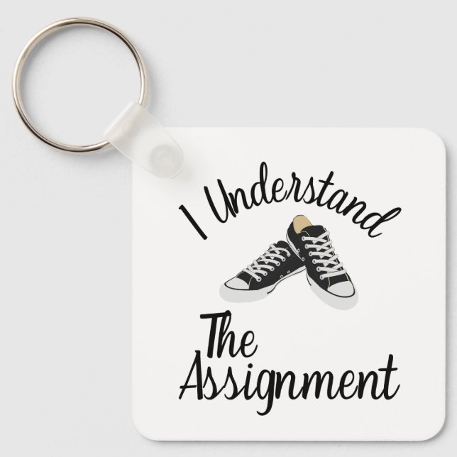 I Understand The Assignment Vote Blue rally Gift Key Ring (Front)