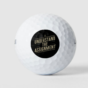 I understand the assignment Vote Kamala's 2024  Golf Balls
